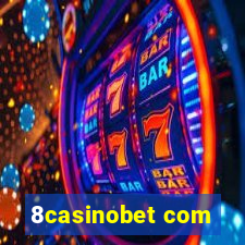 8casinobet com